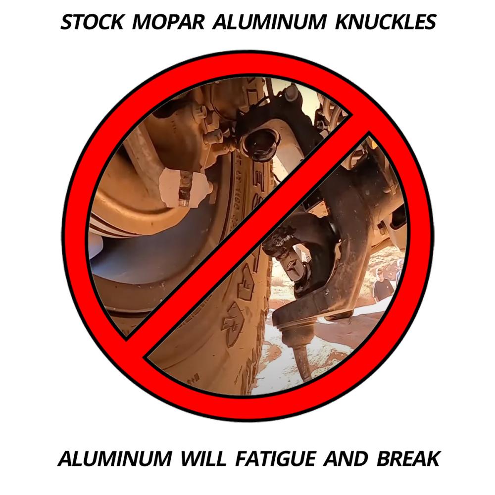 Stock MOPAR aluminum knuckles will fatigue and break